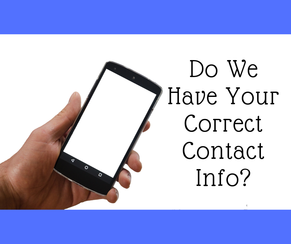 Is your correct contact information on file with the district?